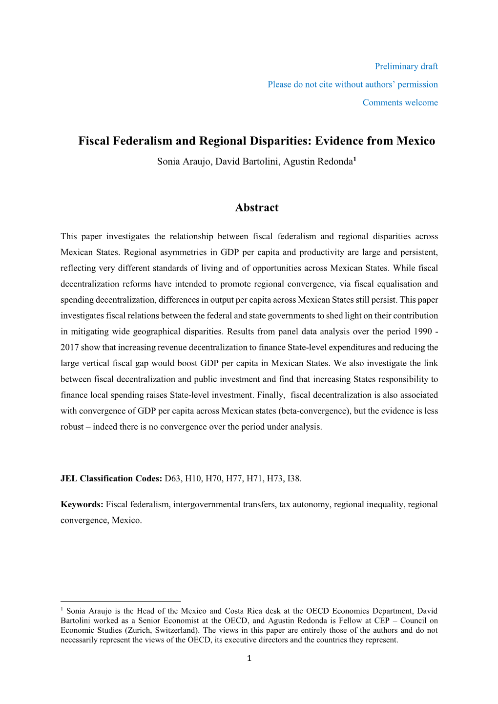 Fiscal Federalism and Regional Disparities: Evidence from Mexico Sonia Araujo, David Bartolini, Agustin Redonda1