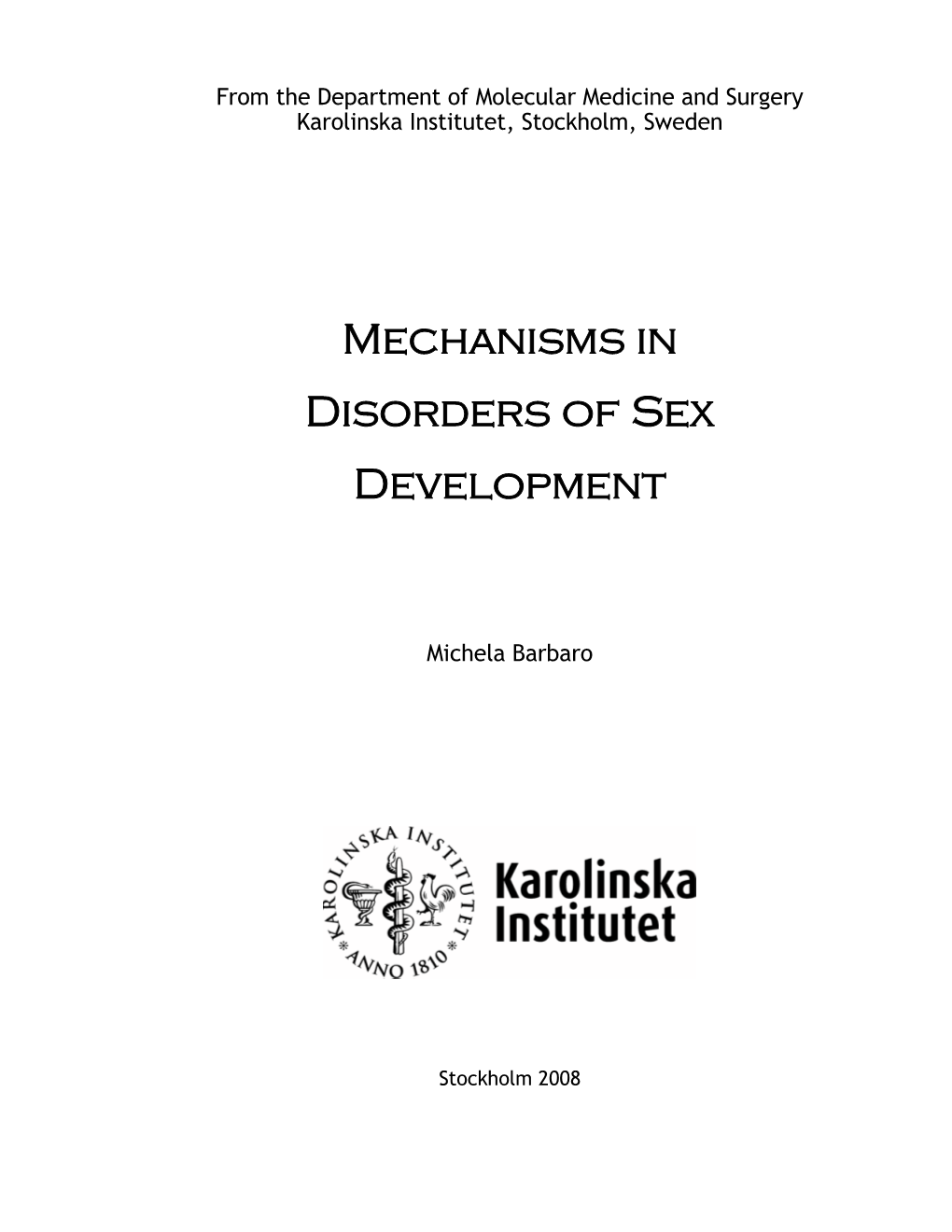 Mechanisms in Disorders of Sex Development