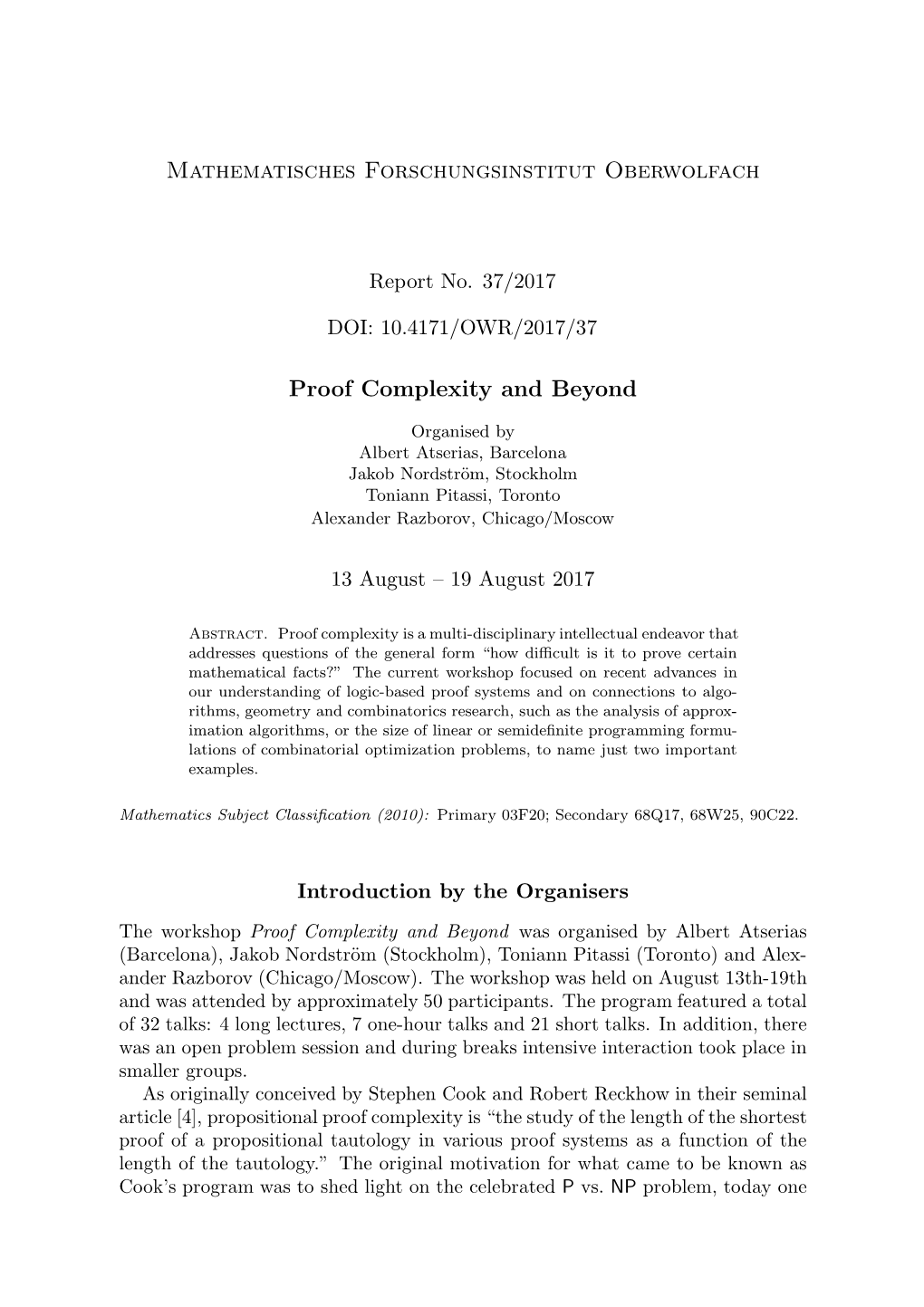 Mathematisches Forschungsinstitut Oberwolfach Proof Complexity And