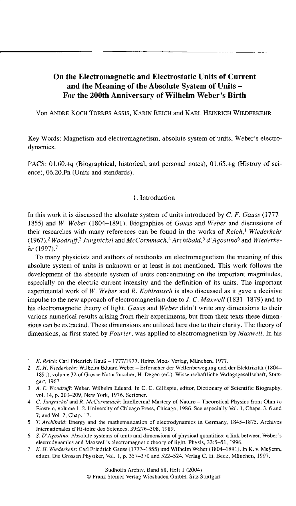 On the Electromagnetic and Electrostatic Units of Current and the Meaning of the Absolute System of Units - for the 200Th Anniversary of Wilhelm Weber's Birth