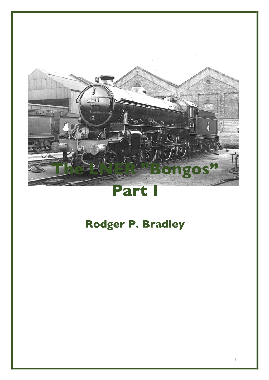 The LNER "Bongos” Part I