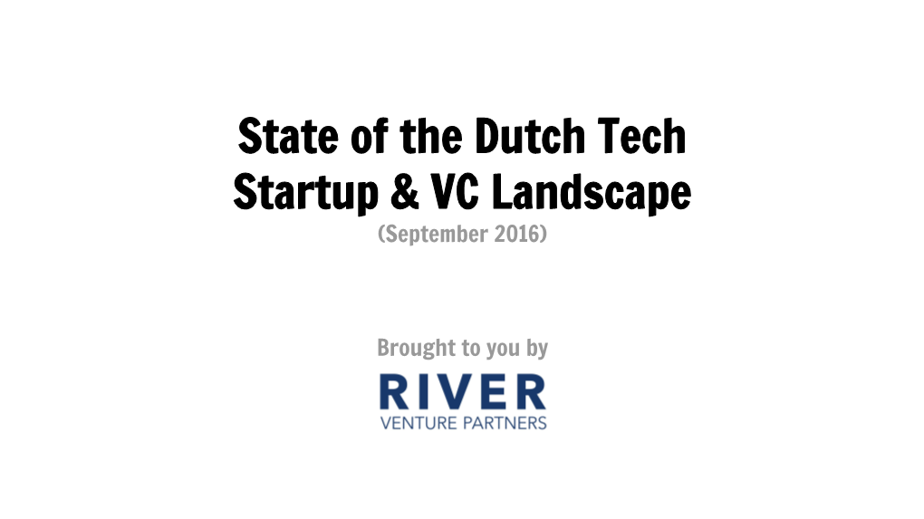 State of the Dutch Tech Startup & VC Landscape