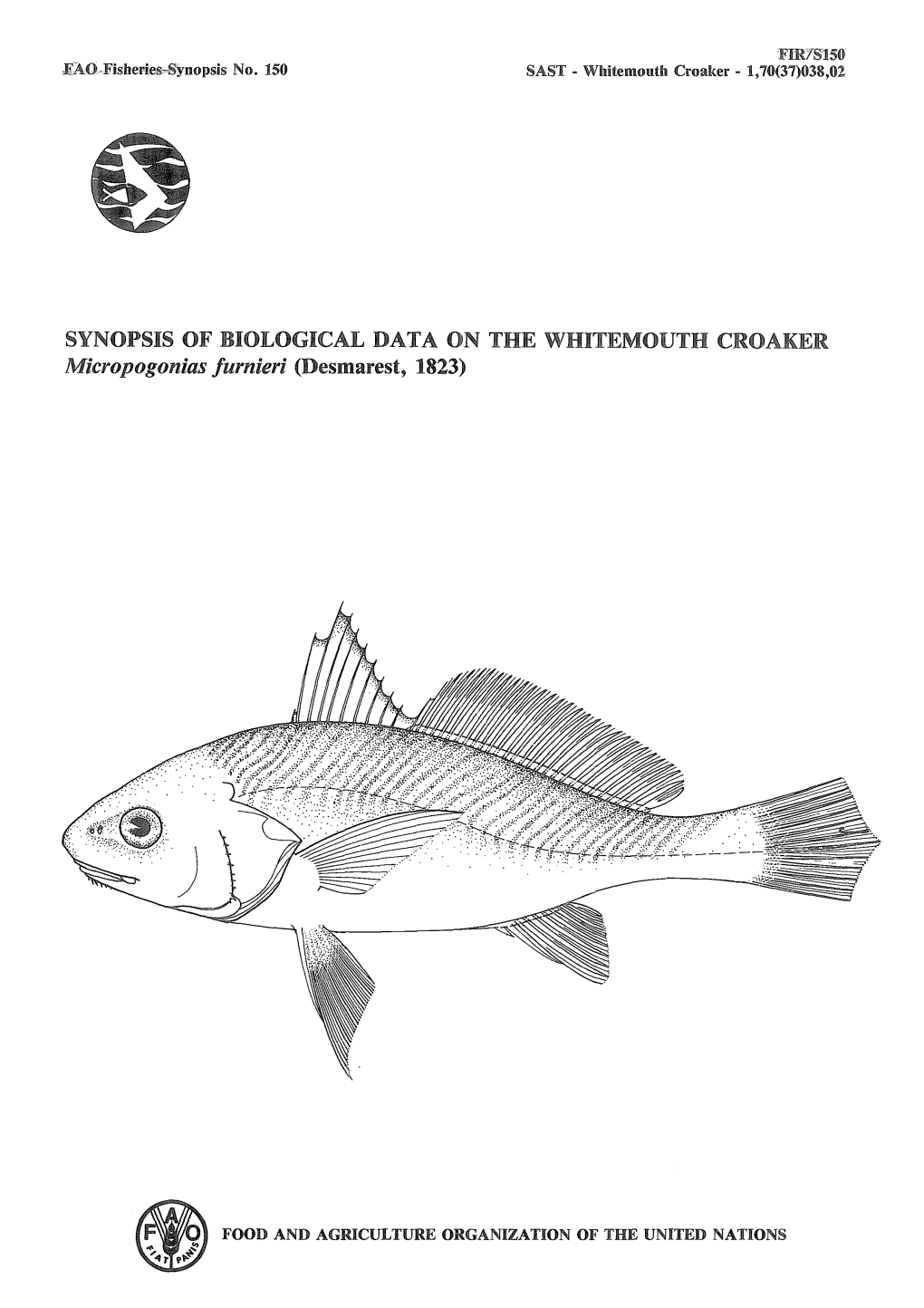 SYNOPSIS of BIOLOGICAL DATA on the WHITEMOUTH CROAKER Micropogonias Furnieri (Desmarest, 1823)