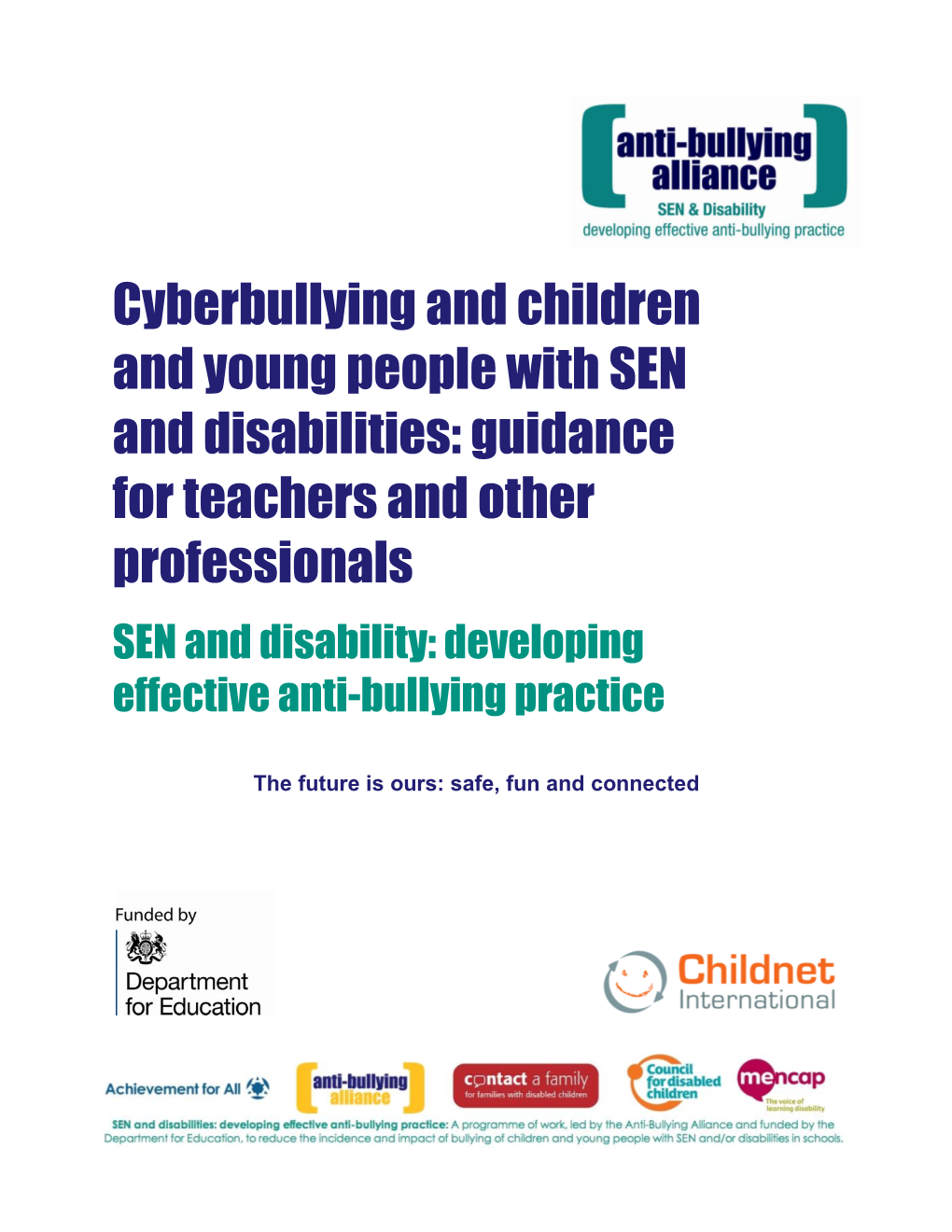 Cyberbullying and Children and Young People with SEN and Disabilities: Guidance for Teachers and Other Professionals