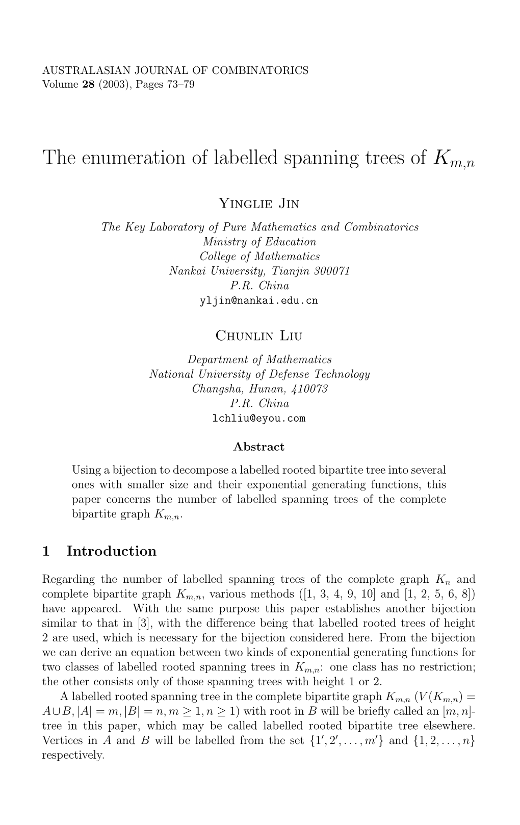 The Enumeration of Labelled Spanning Trees of Km,N
