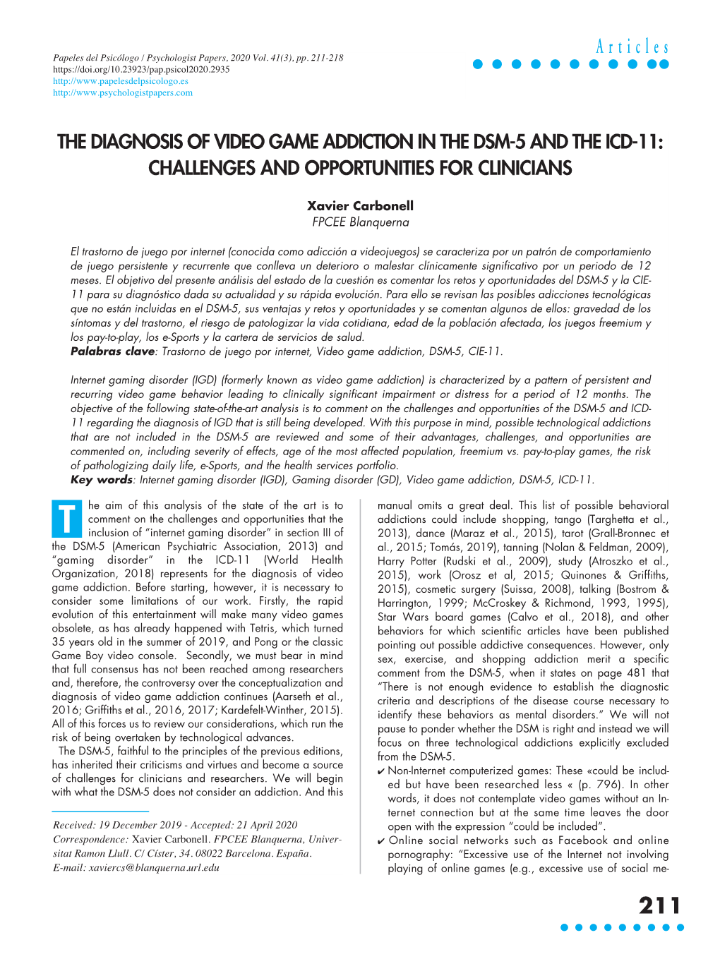 The Diagnosis of Video Game Addiction in the Dsm-5 and the Icd-11: Challenges and Opportunities for Clinicians