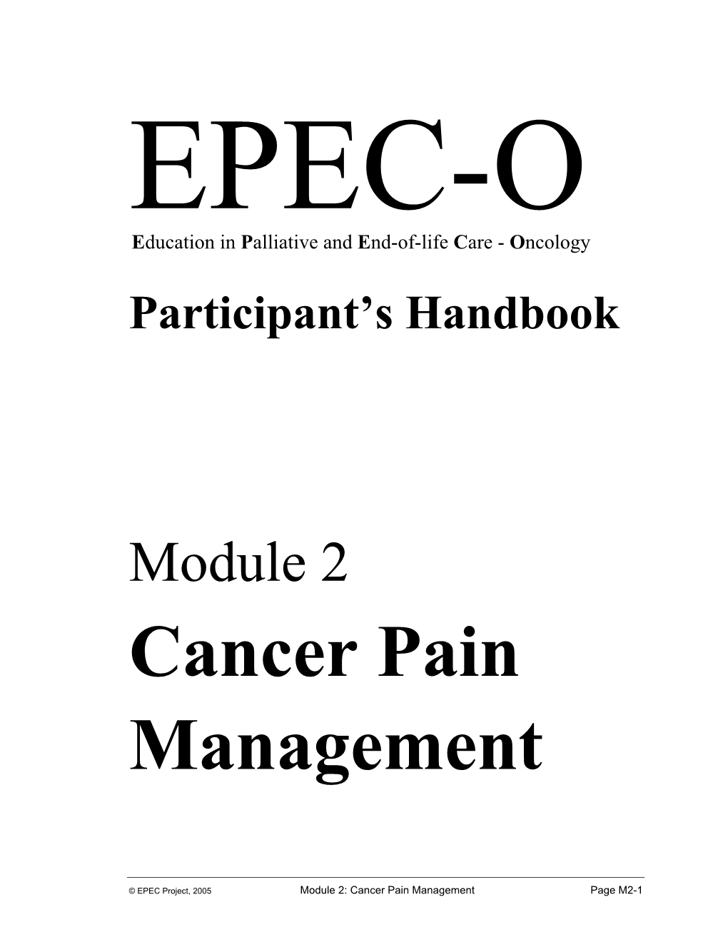 EPEC-Oncology Module 2: Cancer Pain Management