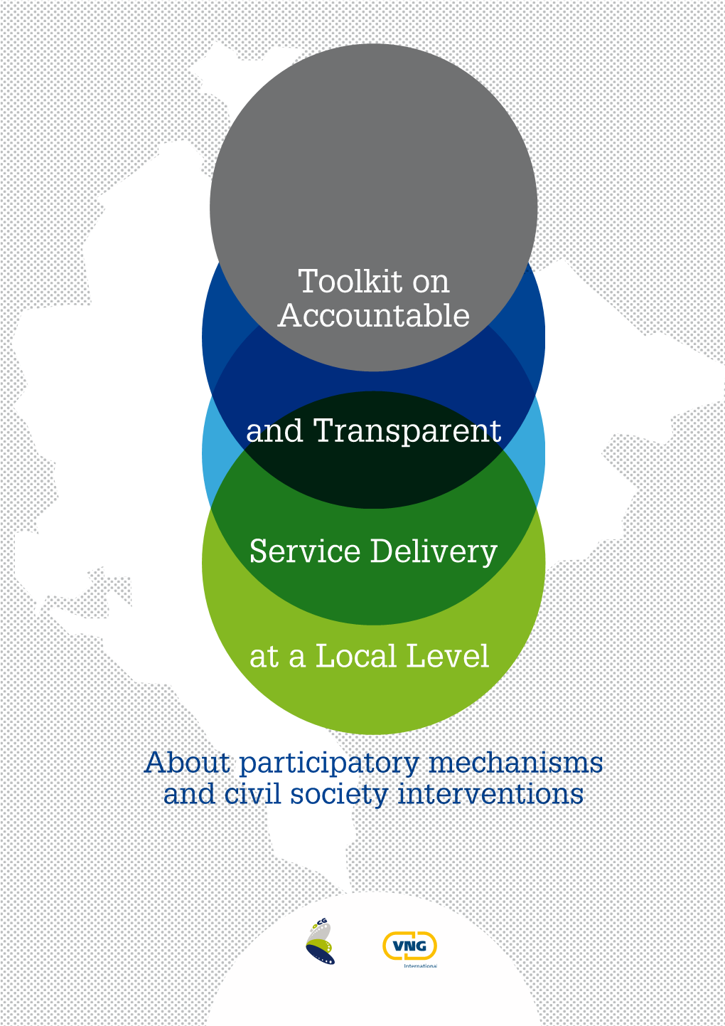 Toolkit on Accountable and Transparent Service Delivery at a Local Level 7 |