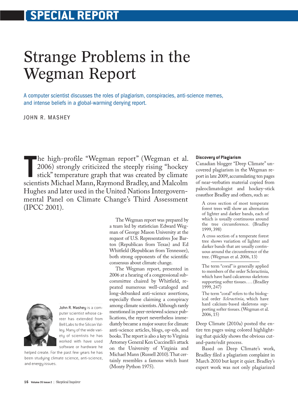 Strange Problems in the Wegman Report