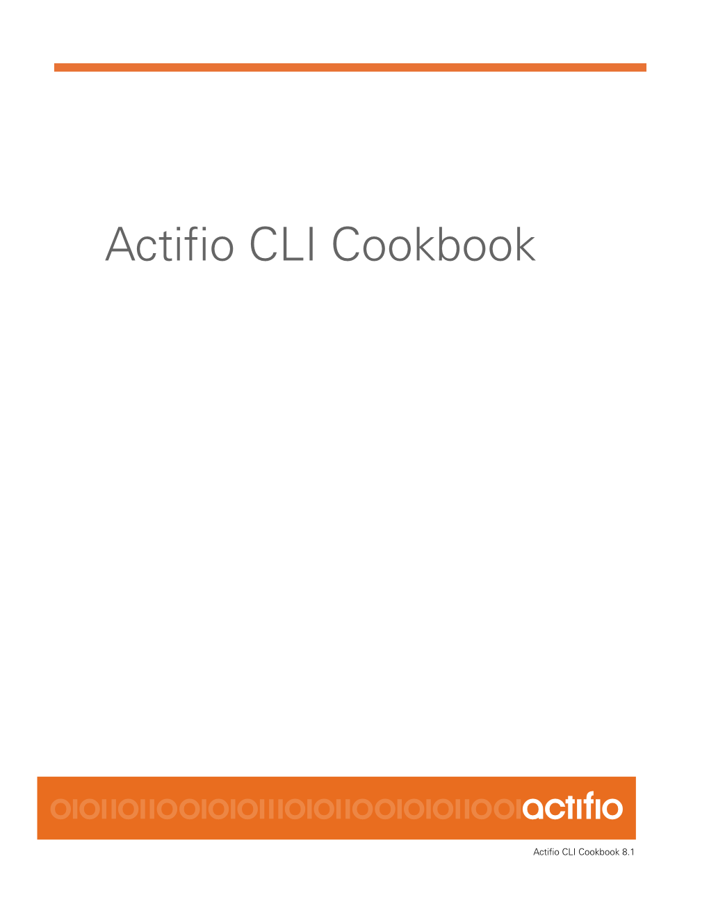 Actifio CLI Cookbook