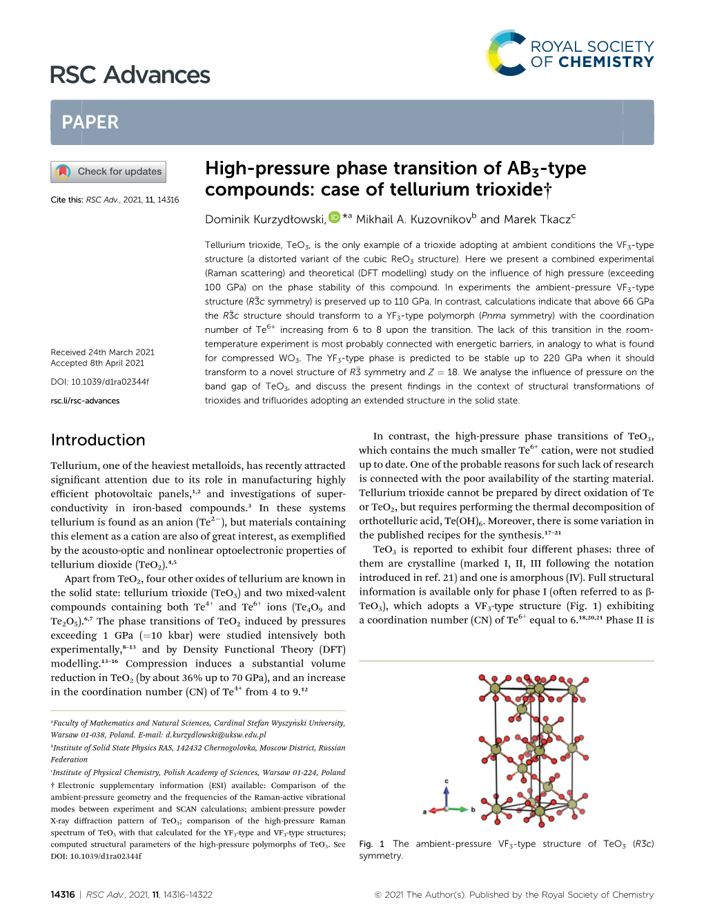 High-Pressure Phase Transition of AB3-Type Compounds: Case of Tellurium Trioxide† Cite This: RSC Adv.,2021,11,14316 Dominik Kurzydłowski, *A Mikhail A