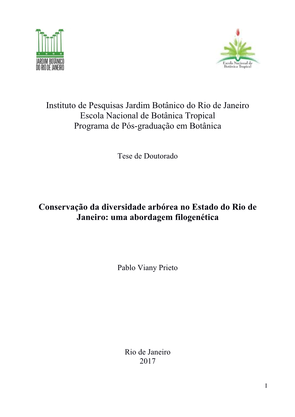 Instituto De Pesquisas Jardim Botânico Do Rio De Janeiro Escola Nacional De Botânica Tropical Programa De Pós-Graduação Em Botânica