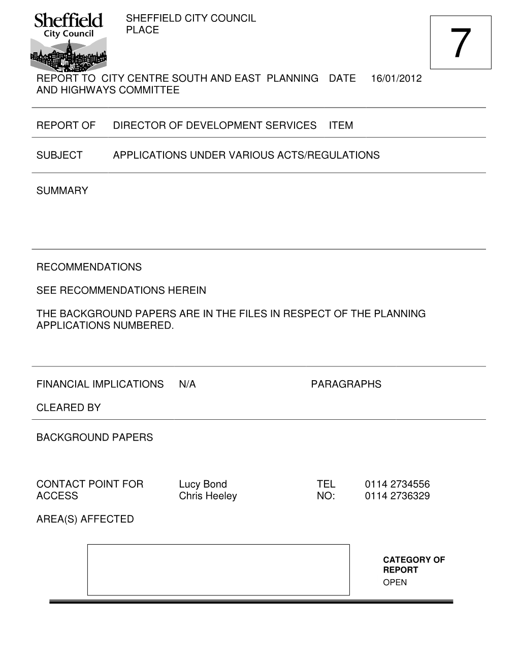 Sheffield City Council Place Report to City Centre South and East Planning and Highways Committee Date 16/01/2012 Report of D