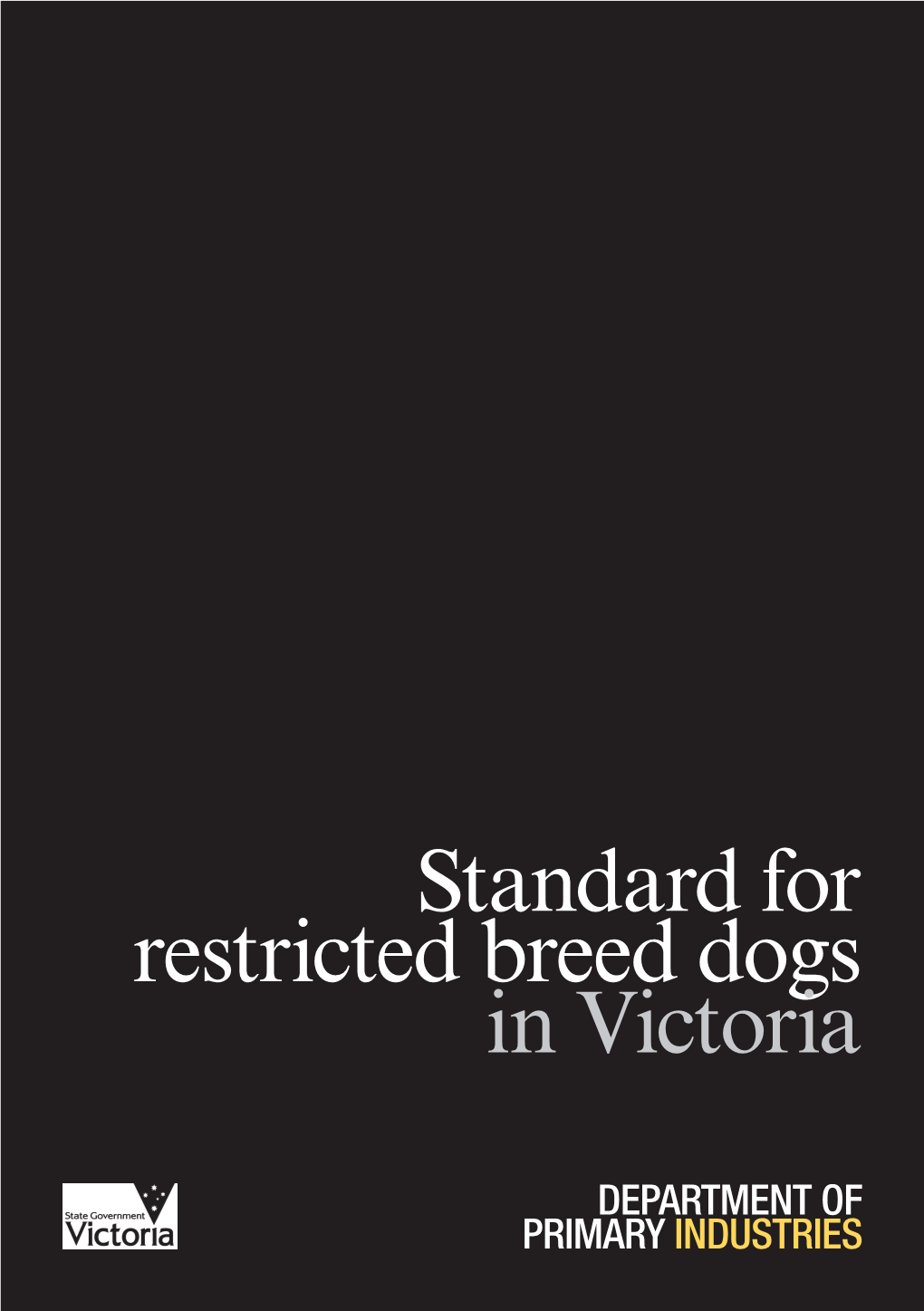 Standard for Restricted Breed Dogs in Victoria