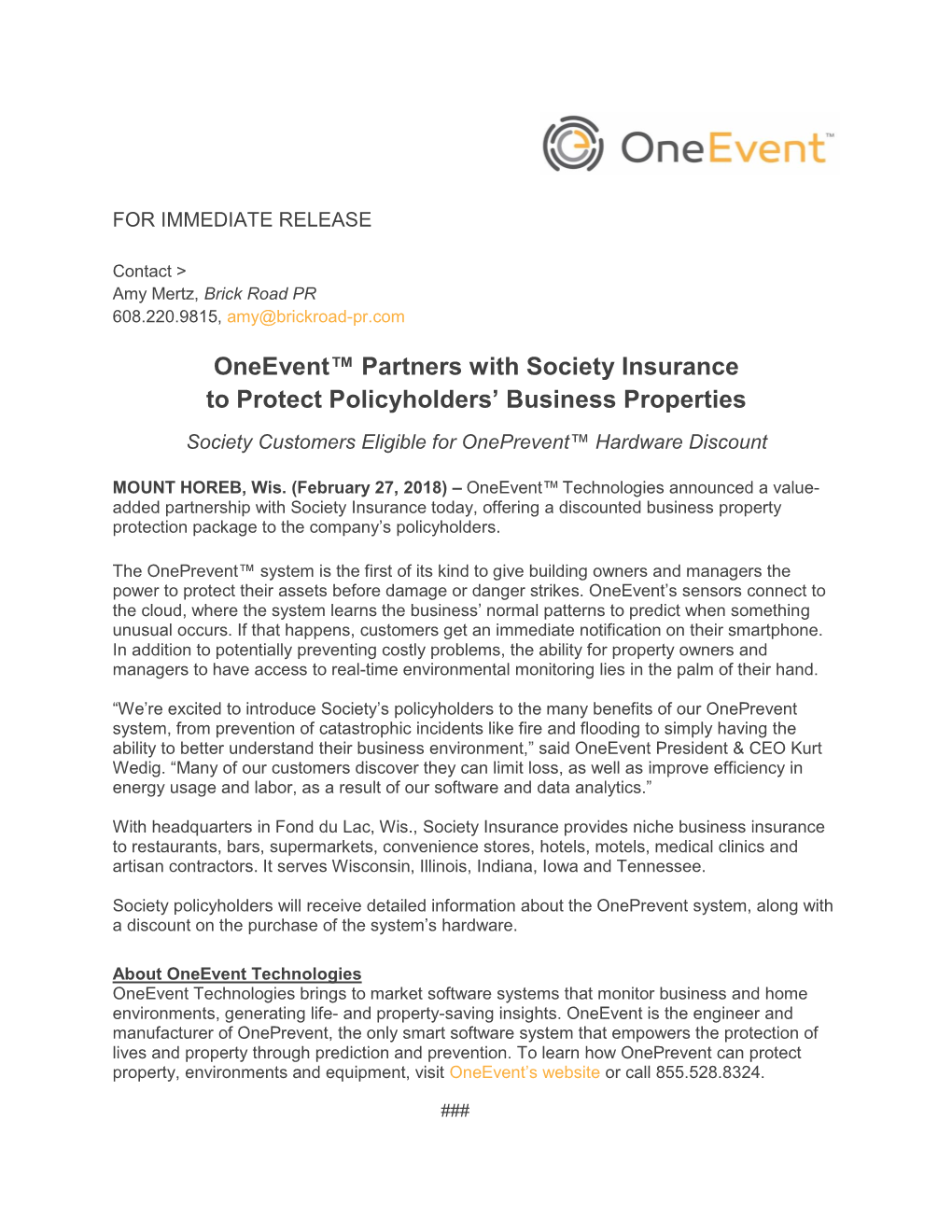 Oneevent™ Partners with Society Insurance to Protect Policyholders’ Business Properties Society Customers Eligible for Oneprevent™ Hardware Discount