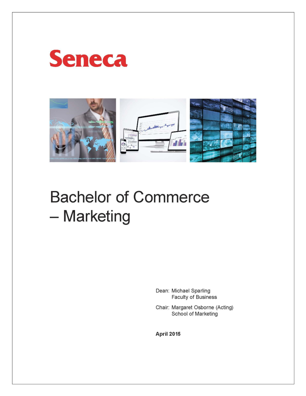 Seneca Bachelor of Commerce – Marketing Degree Program Has Three Areas of Concentration: Management, Marketing and Analytics