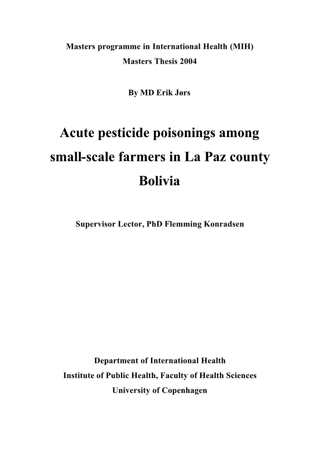 Acute Pesticide Poisonings Among Small-Scale Farmers in La Paz County