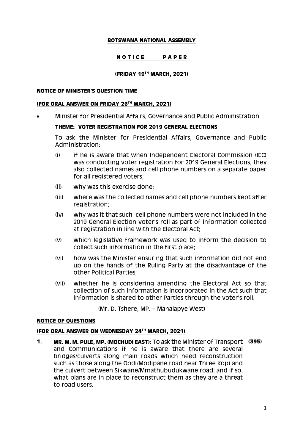 1 Minister for Presidential Affairs, Governance and Public Administration to Ask the Minister for Presidential Affairs, Governan