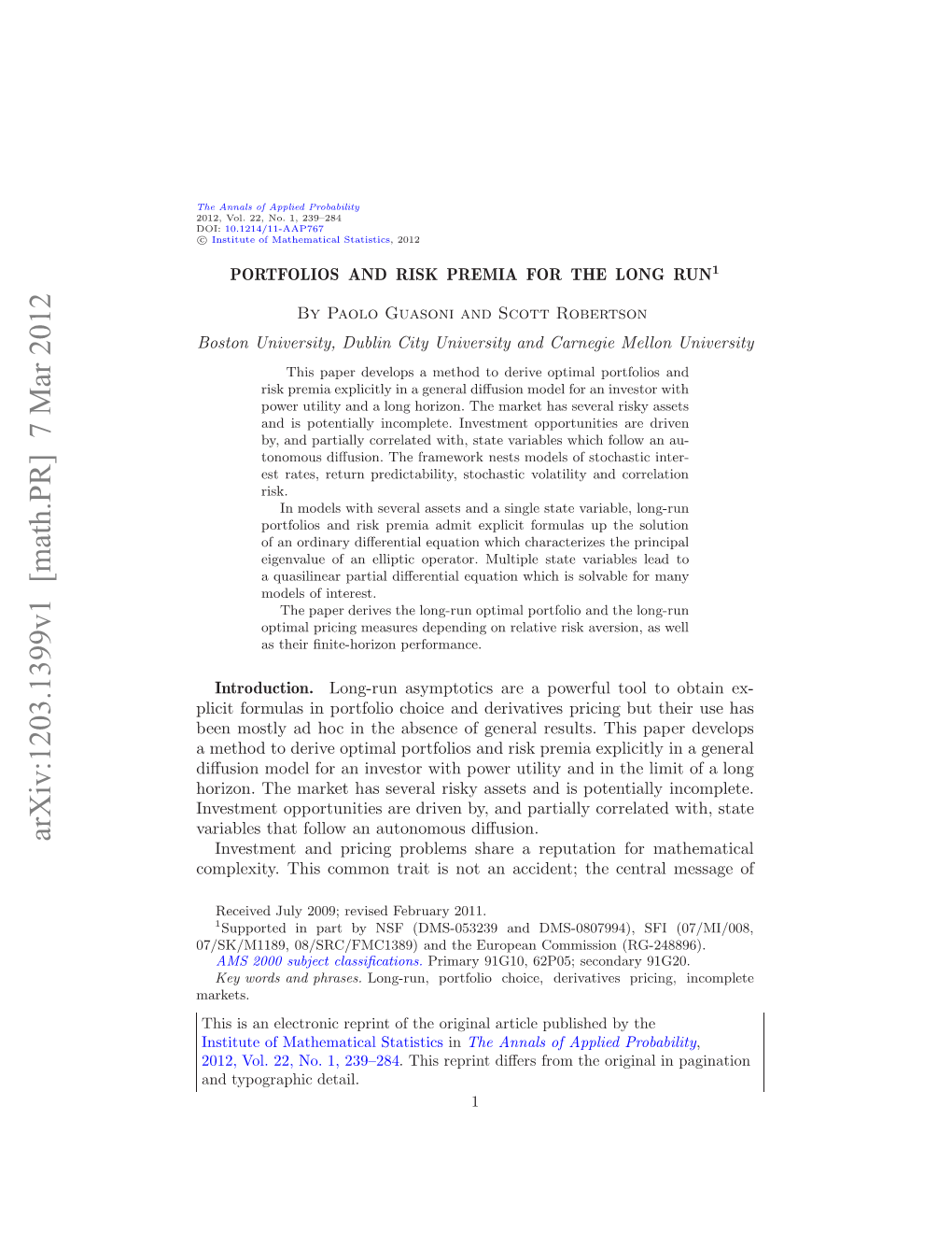 PORTFOLIOS and RISK PREMIA for the LONG RUN 3 Main Result of This Paper Gives a Suﬃcient Condition for Long-Run Optimality in a General Multidimensional Diﬀusion