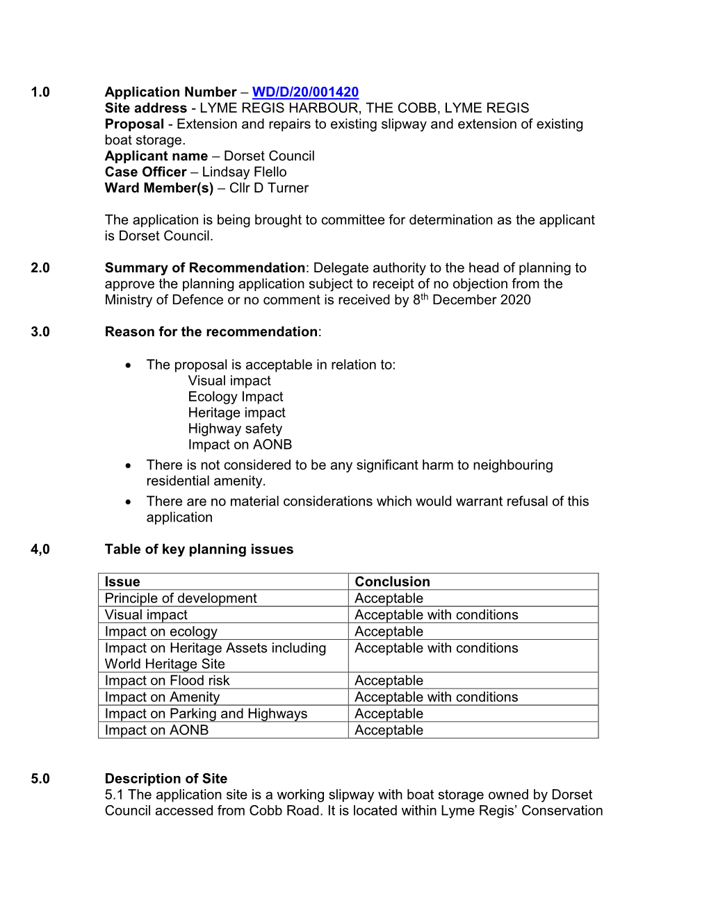 WD/D/20/001420 Site Address - LYME REGIS HARBOUR, the COBB, LYME REGIS Proposal - Extension and Repairs to Existing Slipway and Extension of Existing Boat Storage