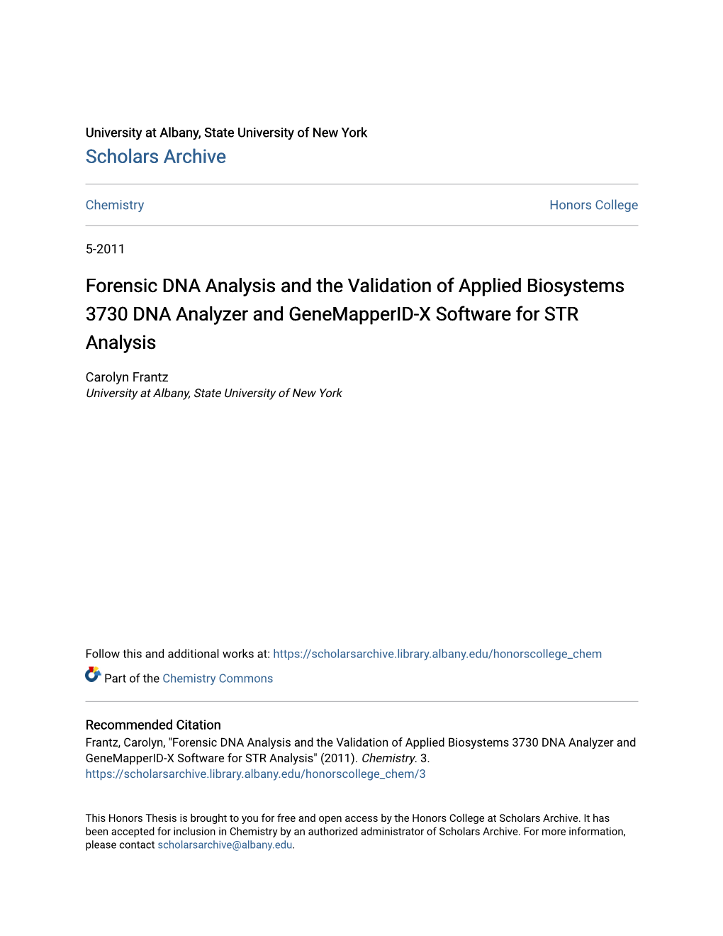 Forensic DNA Analysis and the Validation of Applied Biosystems 3730 DNA Analyzer and Genemapperid-X Software for STR Analysis