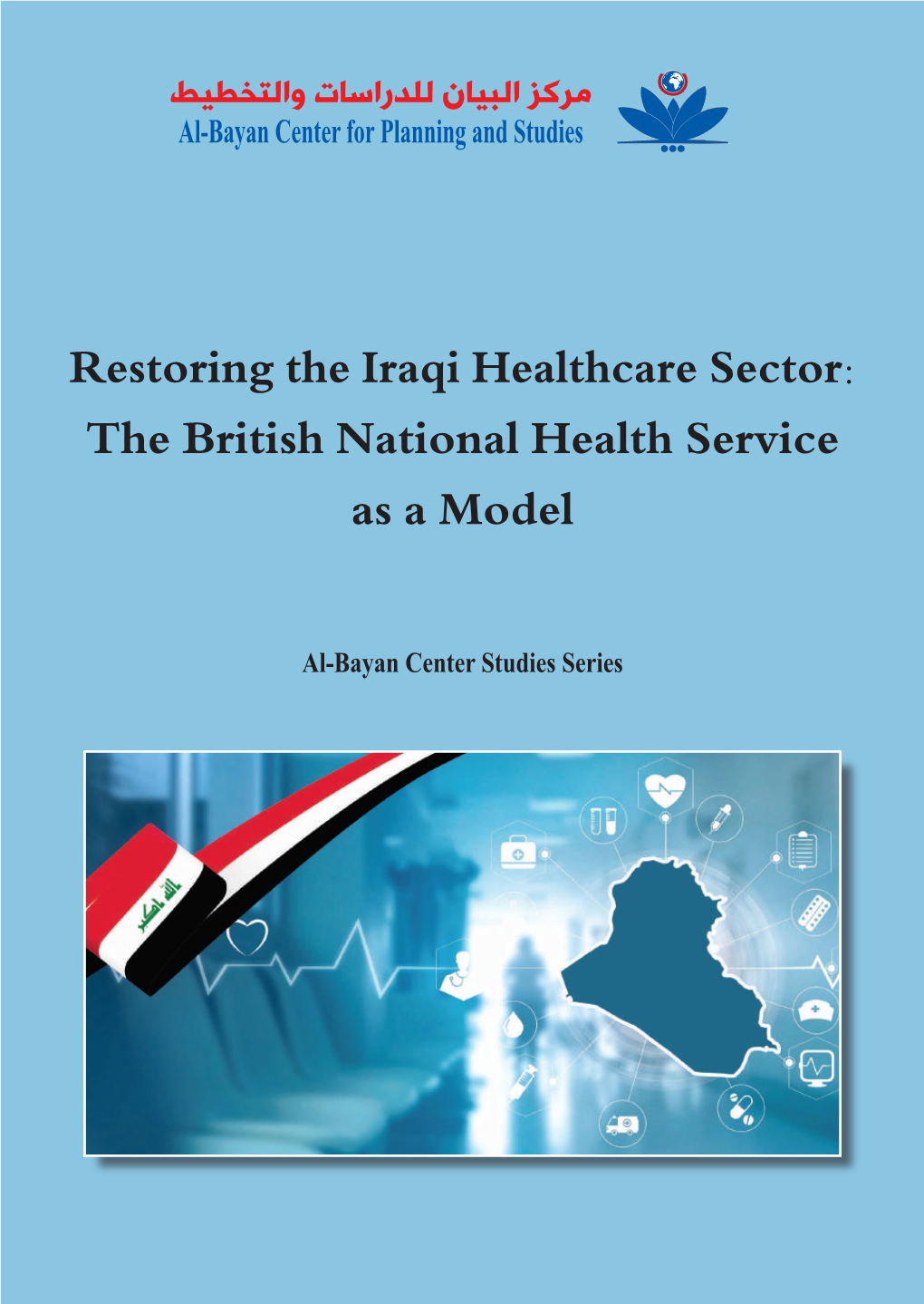 Restoring the Iraqi Healthcare Sector: the British National Health Service As a Model