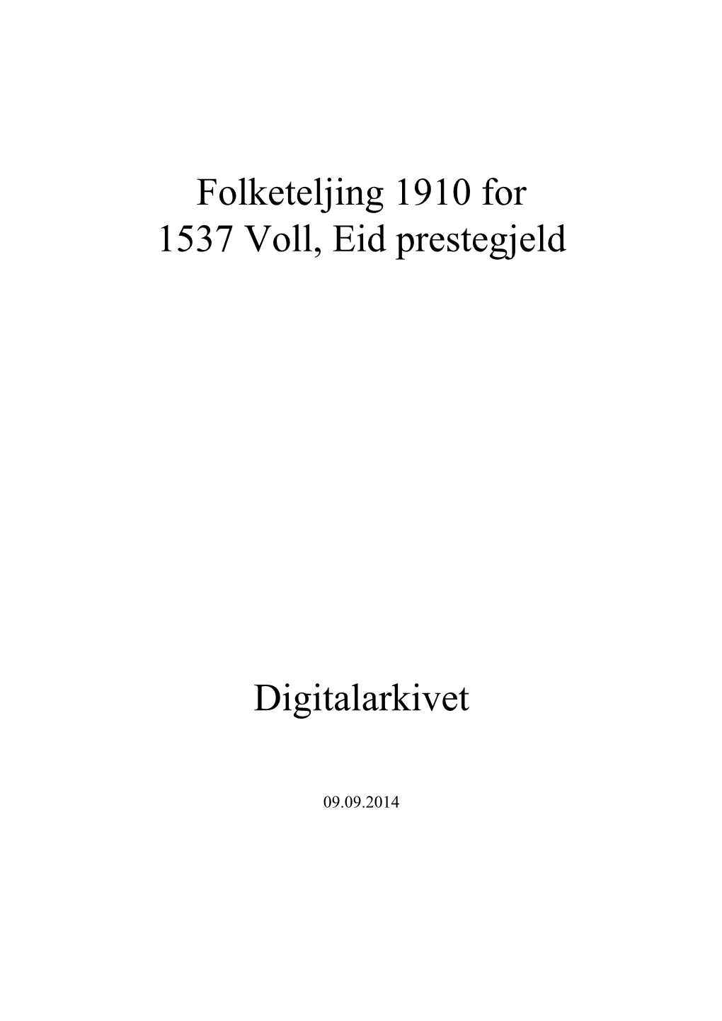 Folketeljing 1910 for 1537 Voll, Eid Prestegjeld Digitalarkivet