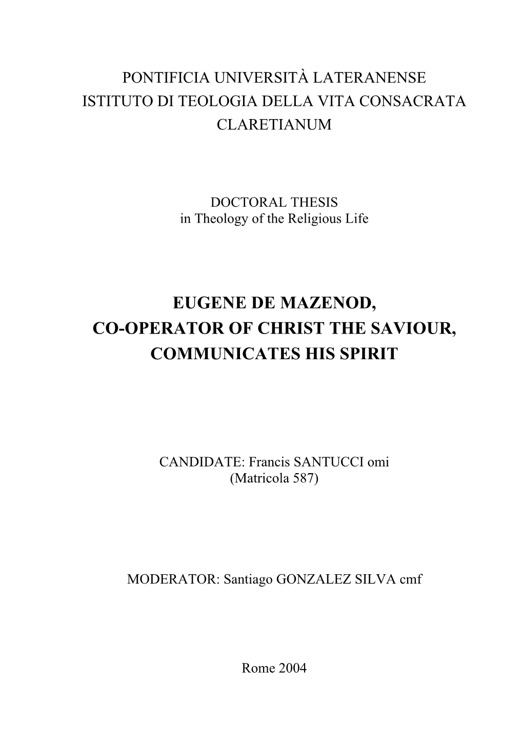 Eugene De Mazenod, Co-Operator of Christ the Saviour…