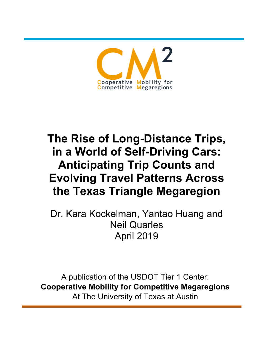 The Rise of Long-Distance Trips, in a World of Self-Driving Cars: Anticipating Trip Counts and Evolving Travel Patterns Across the Texas Triangle Megaregion