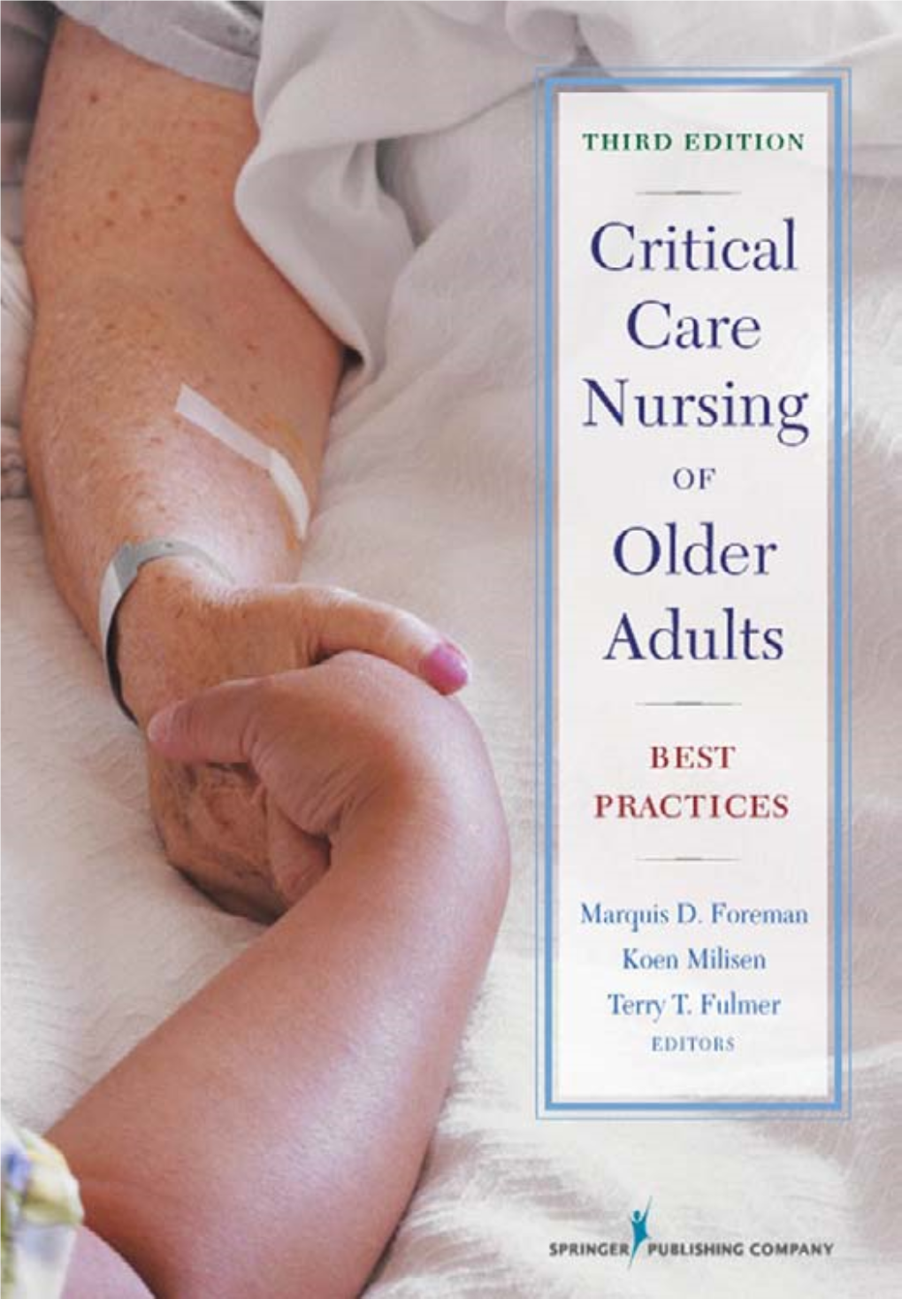 Critical Care Nursing of Older Adults : Best Practices / Marquis D