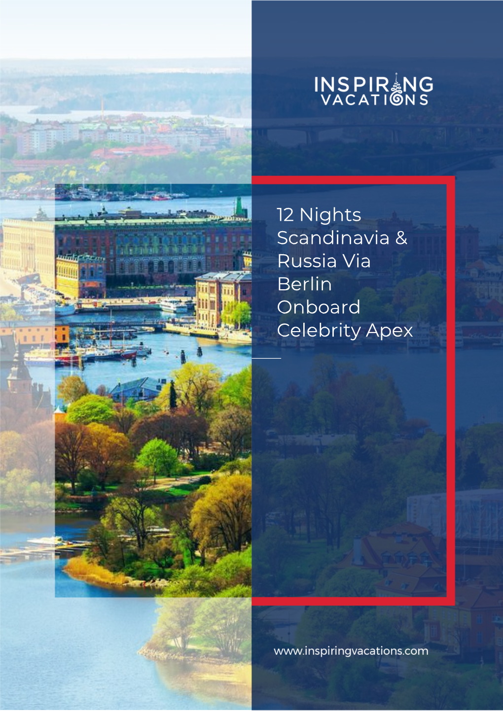 12 Nights Scandinavia & Russia Via Berlin Onboard Celebrity Apex