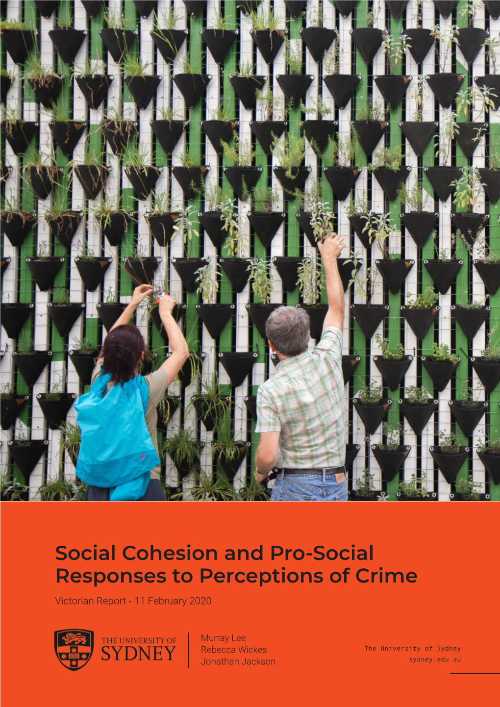 Social Cohesion and Pro-Social Responses to Perceptions of Crime Victorian Report • 11 February 2020