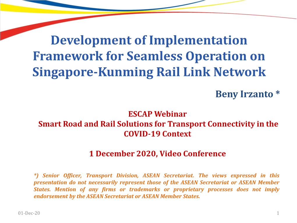 Development of Implementation Framework for Seamless Operation on Singapore-Kunming Rail Link Network