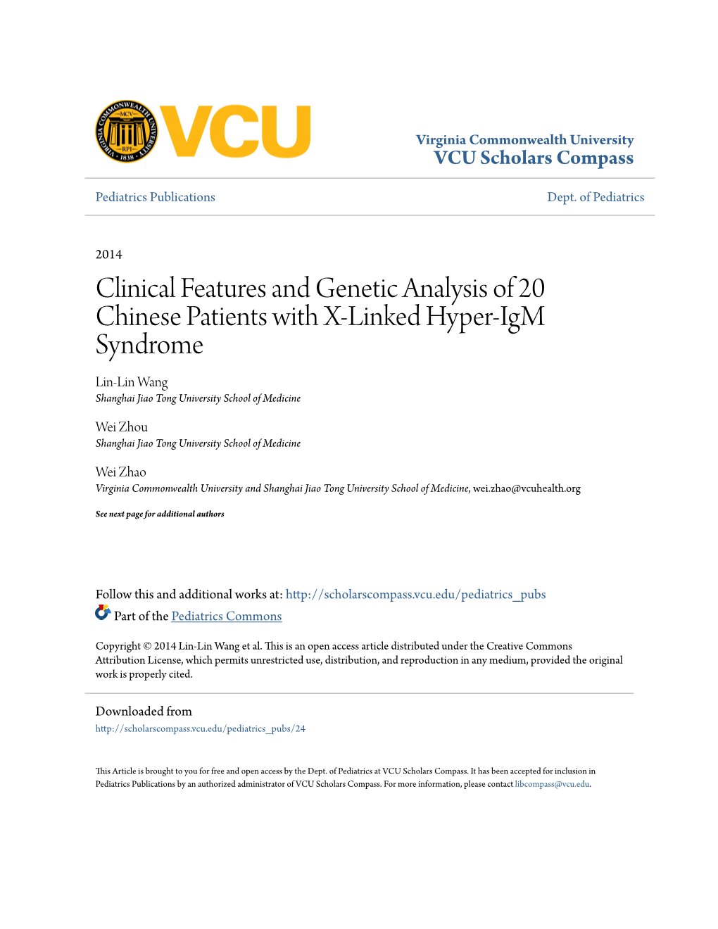 Clinical Features and Genetic Analysis of 20 Chinese Patients with X-Linked Hyper-Igm Syndrome Lin-Lin Wang Shanghai Jiao Tong University School of Medicine