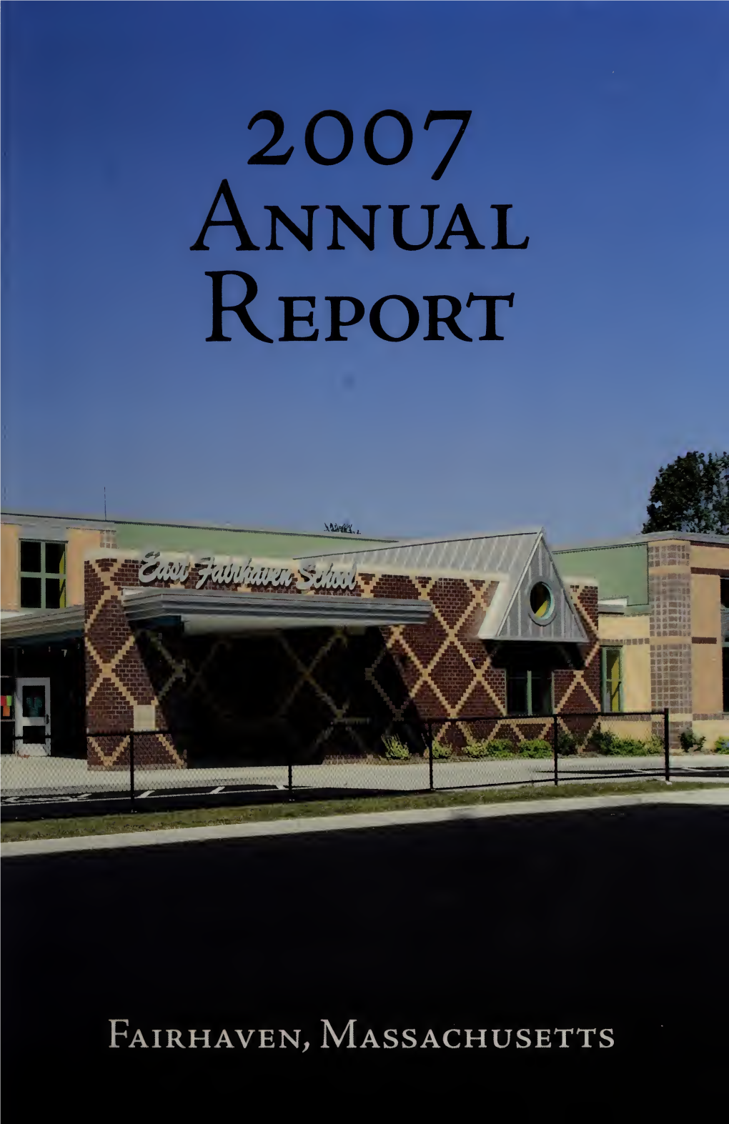Annual Report of the Town Offices of Fairhaven, Massachusetts