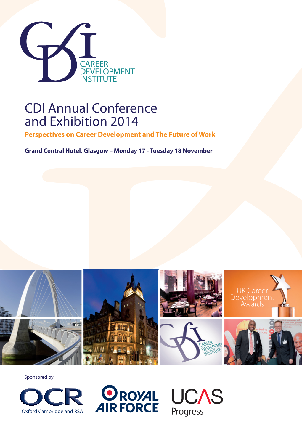 CDI Annual Conference and Exhibition 2014 Perspectives on Career Development and the Future of Work