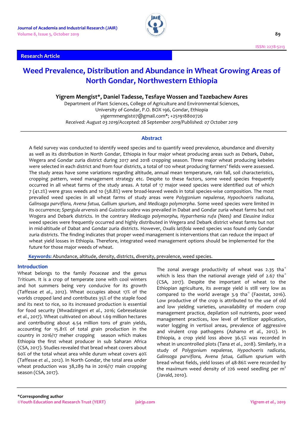 Weed Prevalence, Distribution and Abundance in Wheat Growing Areas of North Gondar, Northwestern Ethiopia