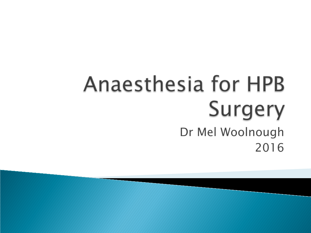Anaesthesia for HPB Surgery