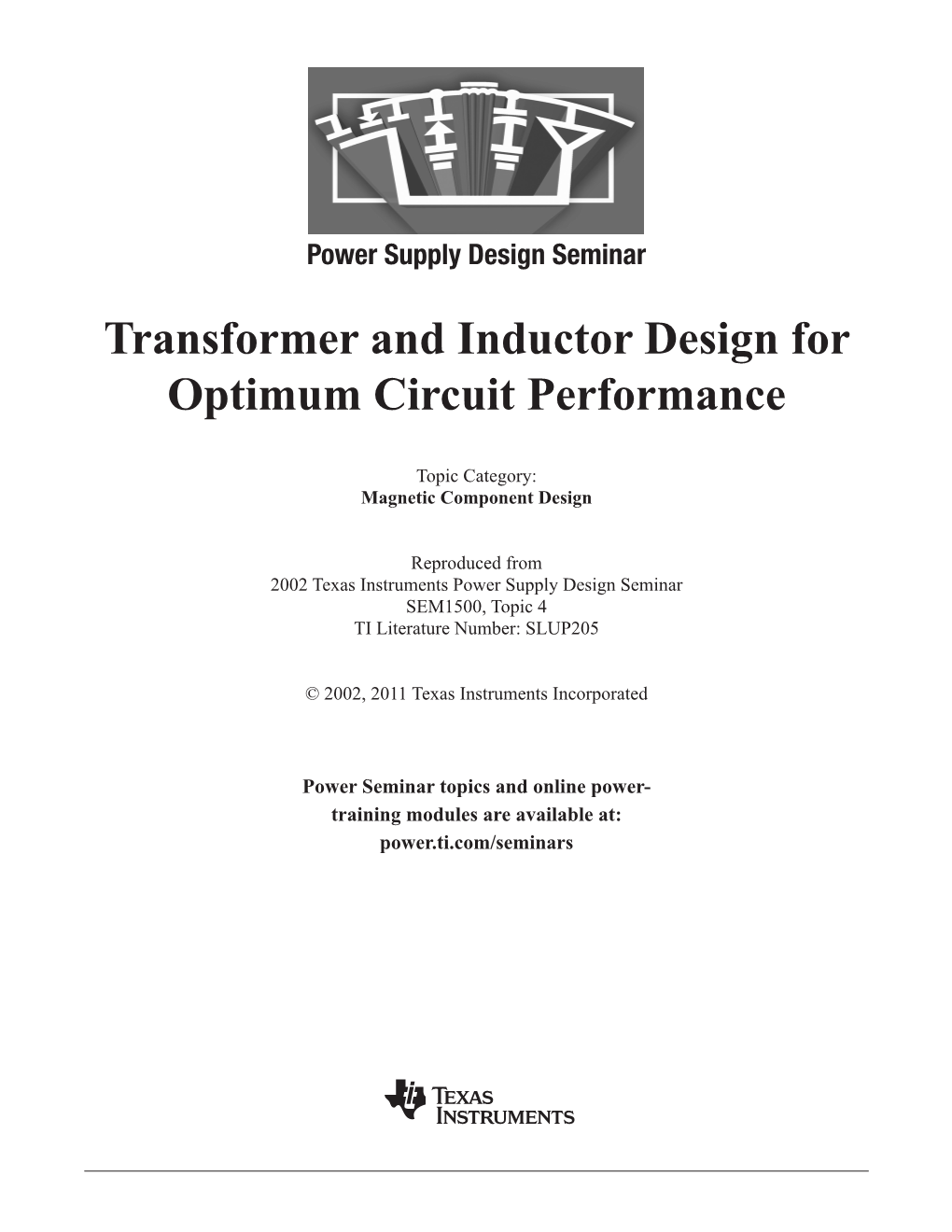 Transformer and Inductor Design for Optimum Circuit Performance