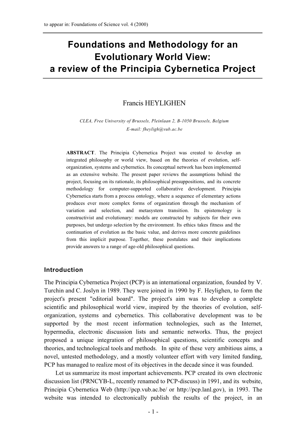 Foundations and Methodology for an Evolutionary World View: a Review of the Principia Cybernetica Project