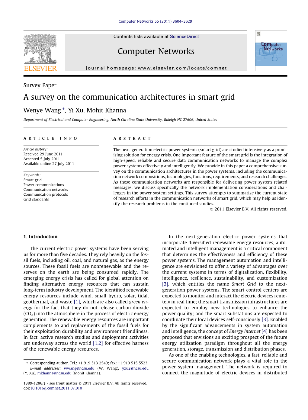 A Survey on the Communication Architectures in Smart Grid ⇑ Wenye Wang , Yi Xu, Mohit Khanna