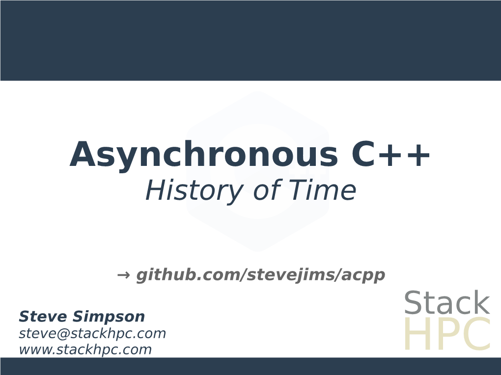 Asynchronous C++ History of Time