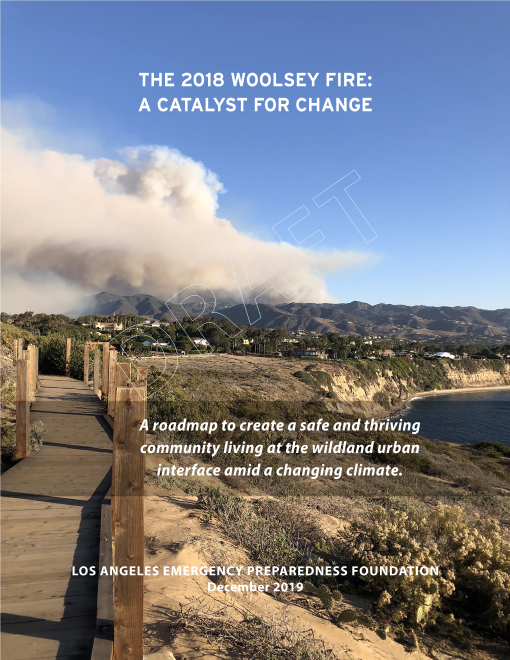 The 2018 Woolsey Fire: a Catalyst for Change