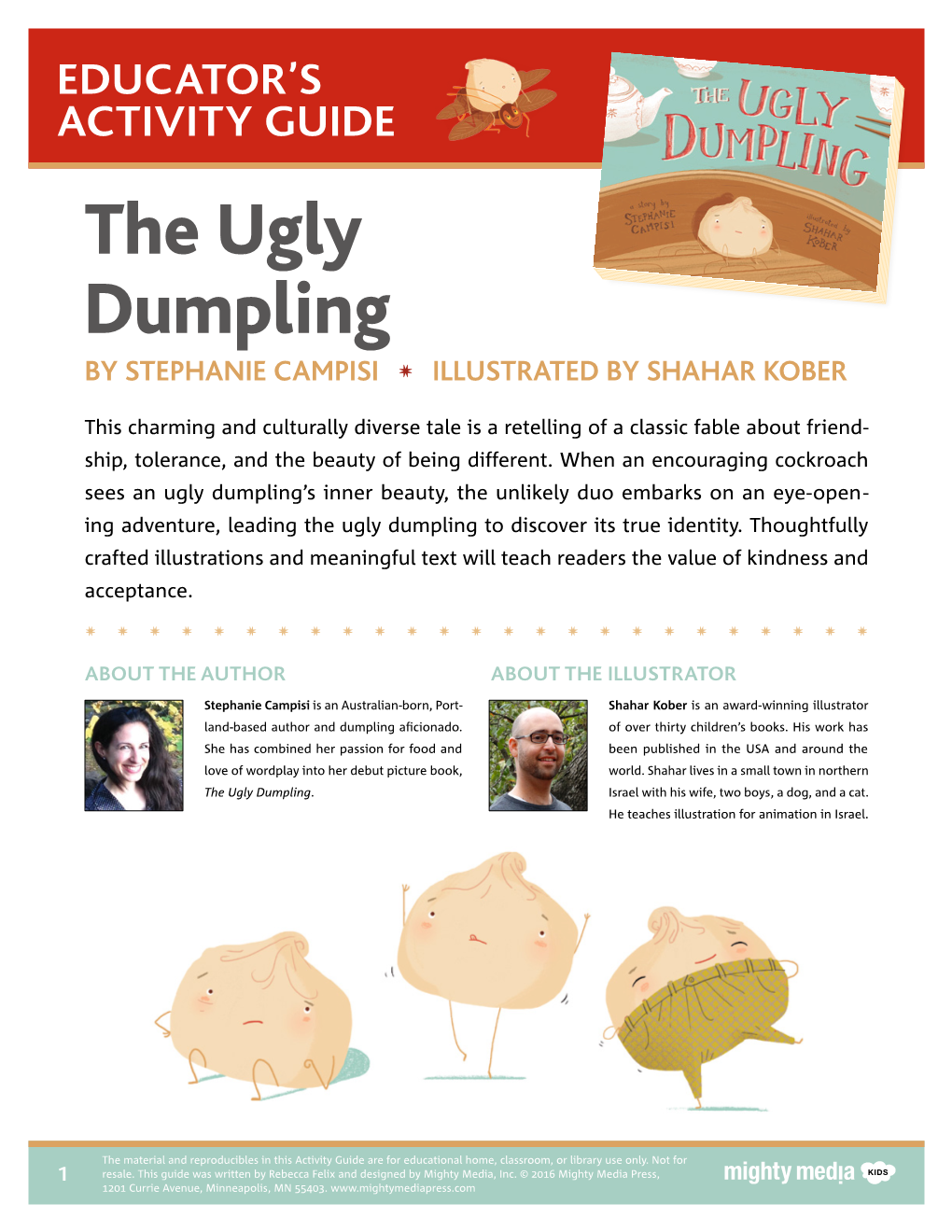The Ugly Dumpling by STEPHANIE CAMPISI ✷ ILLUSTRATED by SHAHAR KOBER