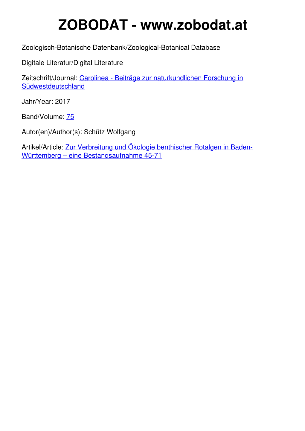 Zur Verbreitung Und Ökologie Benthischer Rotalgen in Baden- Württemberg – Eine Bestandsaufnahme 45-71 Carolinea 75 (2017): 45-71, 34 Abb.; Karlsruhe, 27.12.2017 45