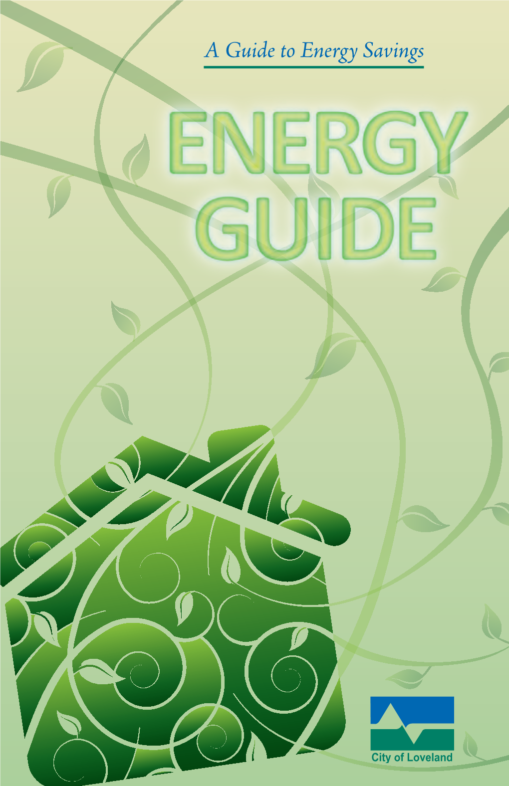 A Guide to Energy Savings Table of Contents Monitoring Your Electric Budget