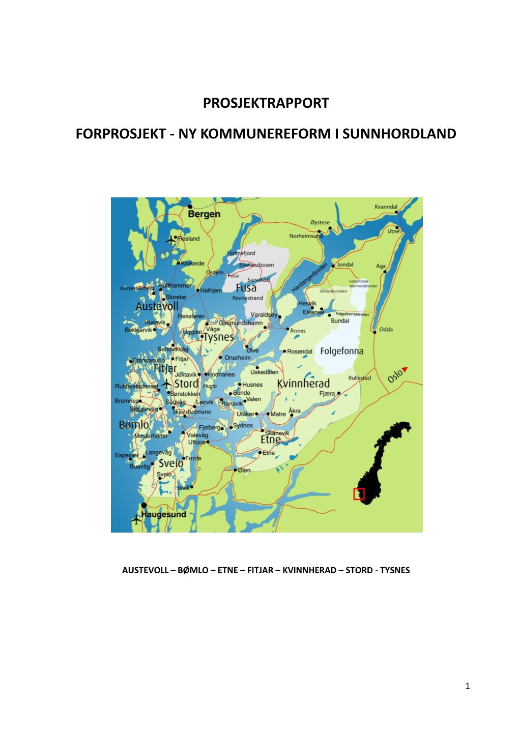 Prosjektrapport Forprosjekt - Ny Kommunereform I Sunnhordland