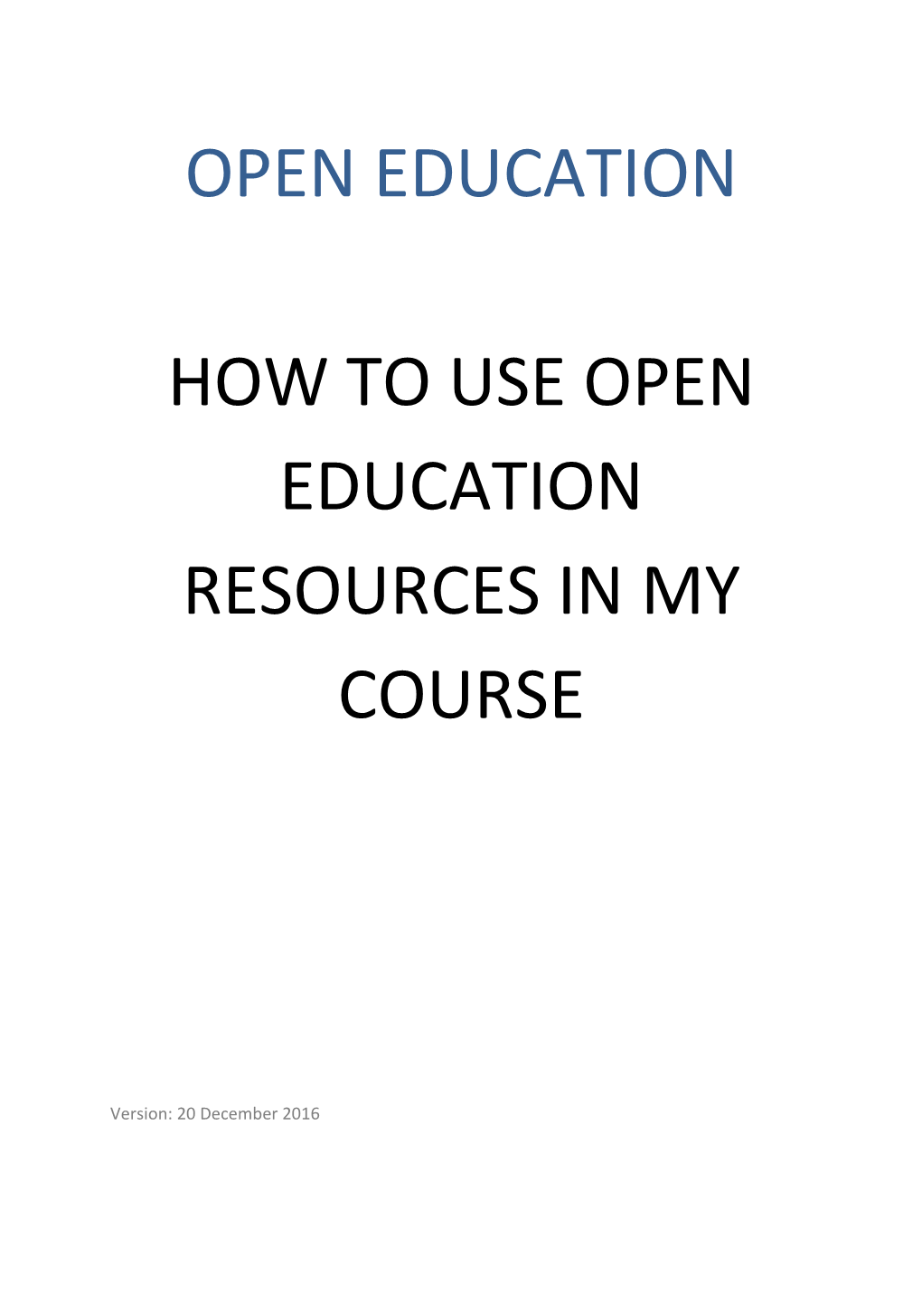 Open Education How to Use Open Education Resources