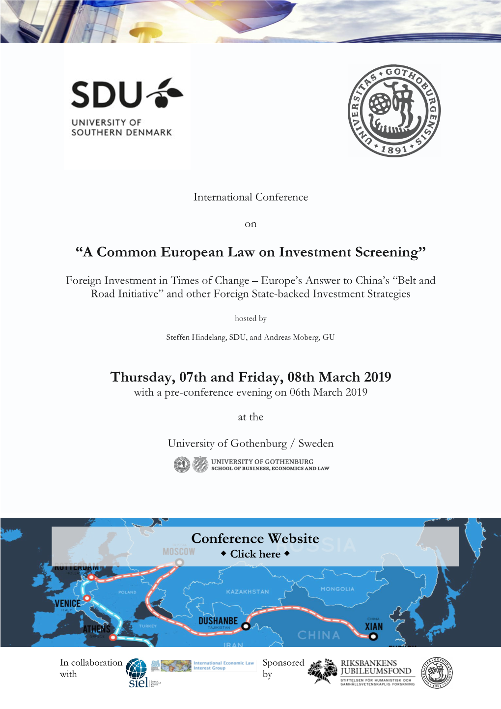 “A Common European Law on Investment Screening” Thursday, 07Th and Friday, 08Th March 2019 Conference Website