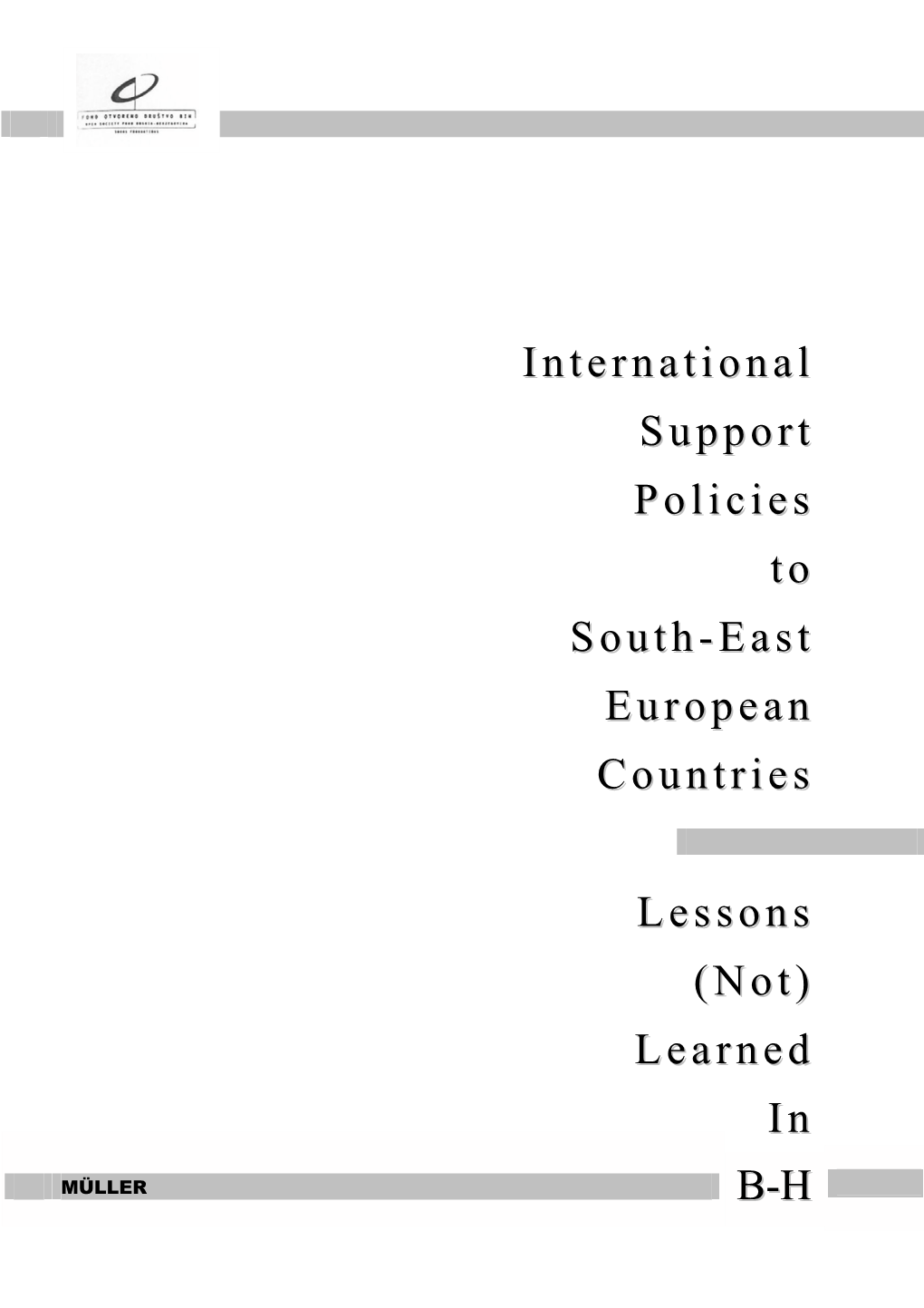 International Support Policies to South